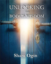 Unlocking the Body's Wisdom, Accessing Your Healing Powers from Within (ebook)